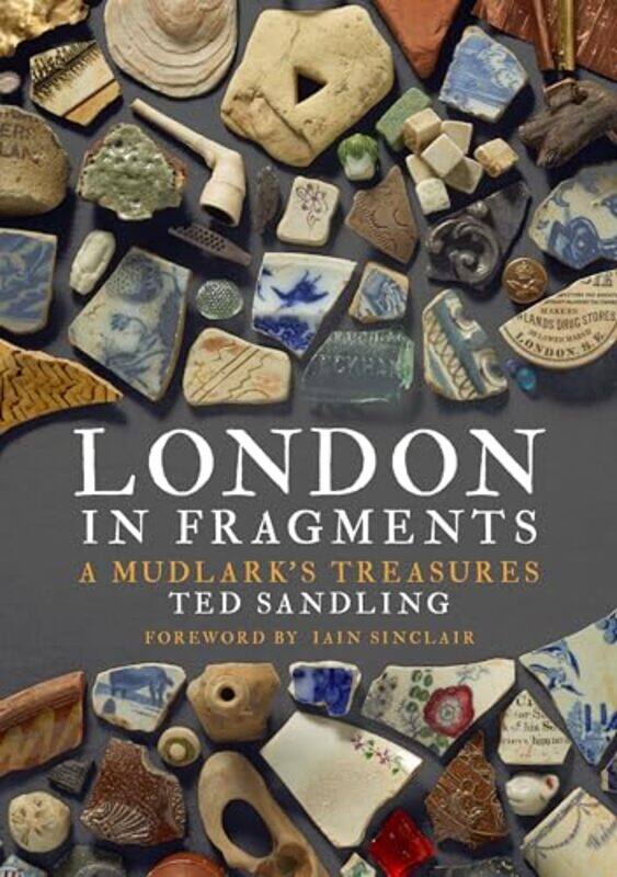 

London in Fragments by Ted Sandling-Paperback