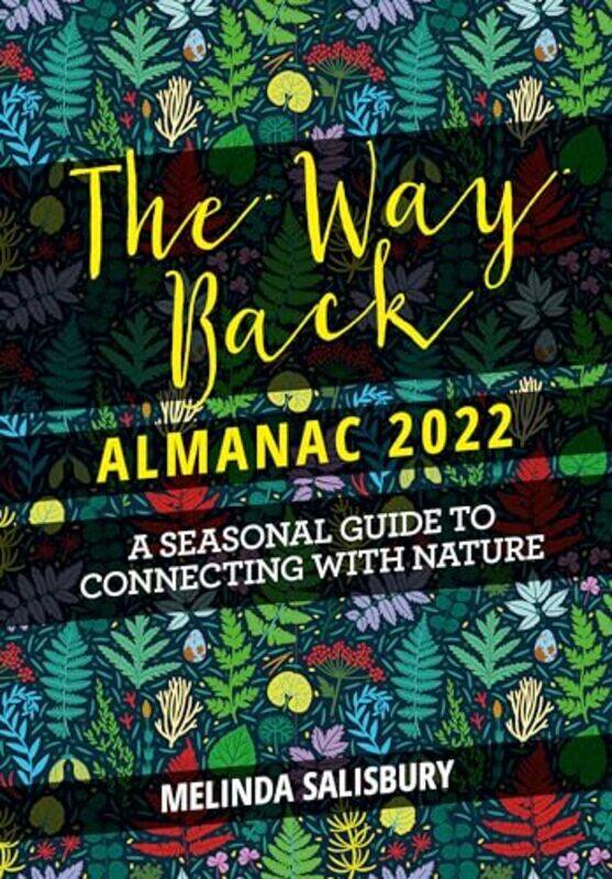 

The Way Back Almanac 2022 by Nick Kenny-Hardcover