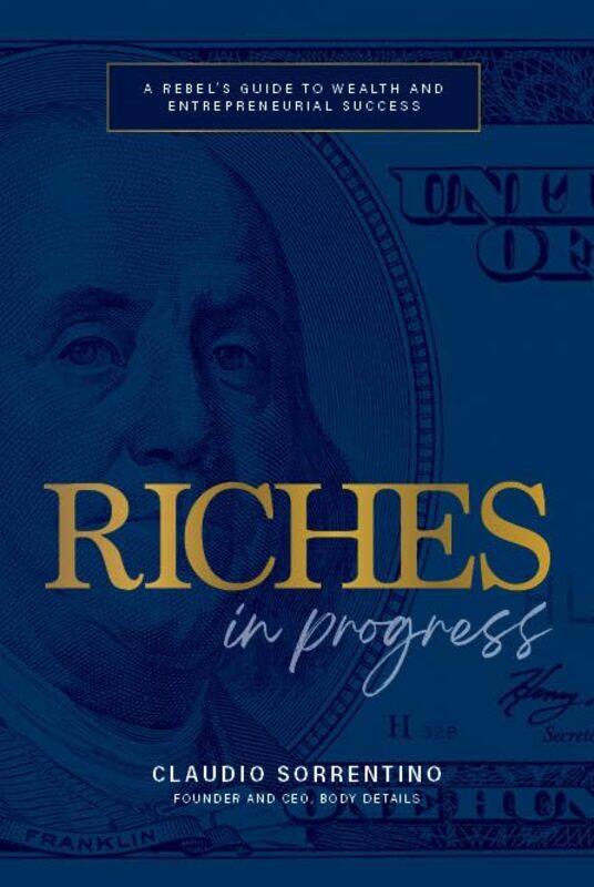 

Riches In Progress by Claudio Sorrentino-Hardcover