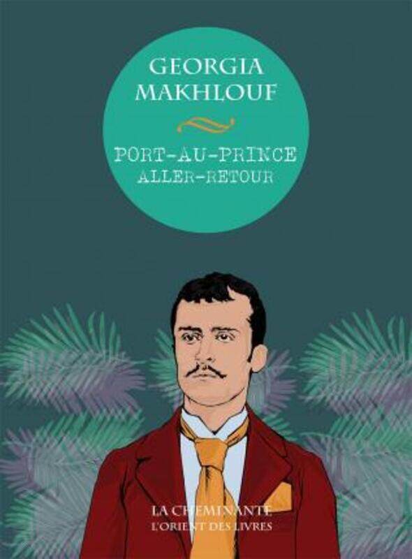 

PORT-AU-PRINCE ALLER-RETOUR.paperback,By :MAKHLOUF GEORGIA