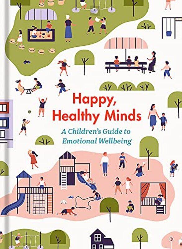 

Happy Healthy Minds by The School of LifeLizzy Illustrator Stewart-Hardcover