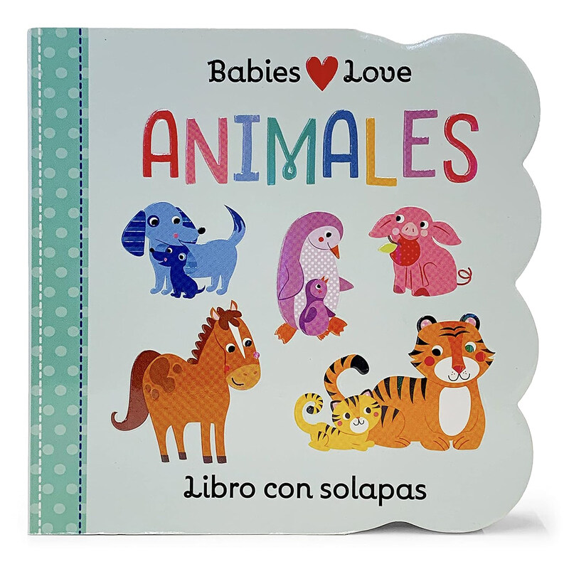 

Babies Love Animales, Board Book, By: Rose Nestling