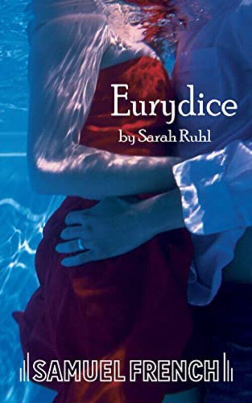 

Eurydice by Sarah Ruhl-Paperback