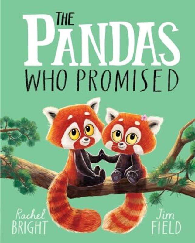 

The Pandas Who Promised by Rachel Bright Paperback