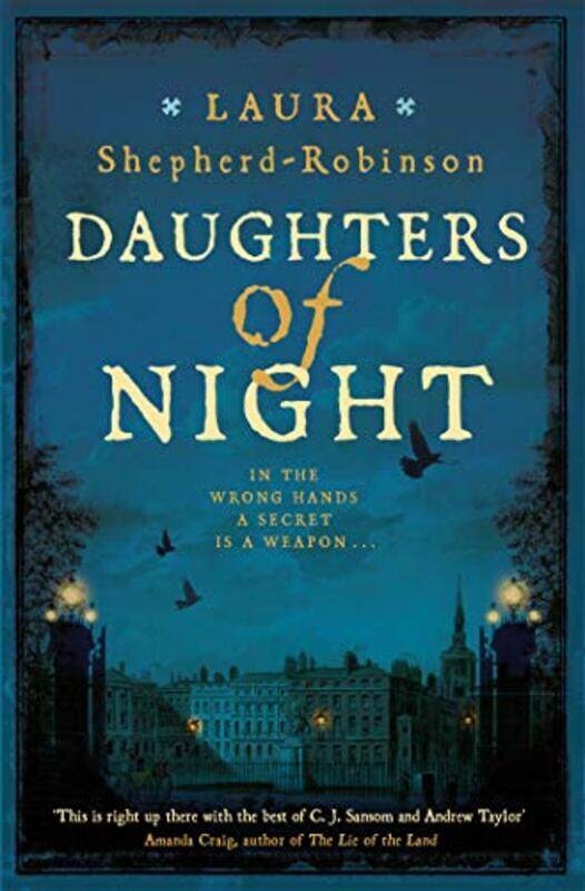 

Daughters of Night by Laura Shepherd-Robinson-Hardcover