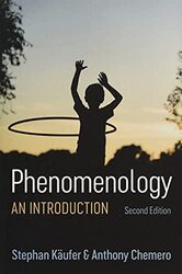 Phenomenology by Stephan Franklin and Marshall College KauferAnthony University of Cincinnati Chemero-Paperback