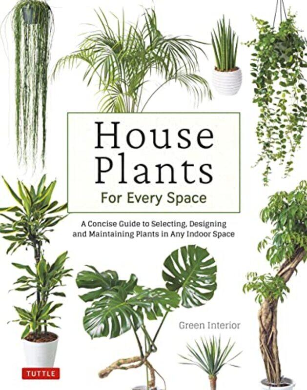 

House Plants for Every Space by Arthur W J G Ord-Hume-Hardcover