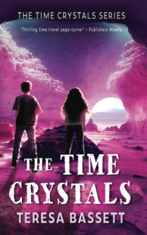 

The Time Crystals by Teresa Bassett-Paperback