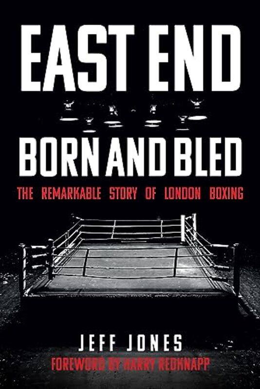 

East End Born And Bled by Jeff Jones-Paperback