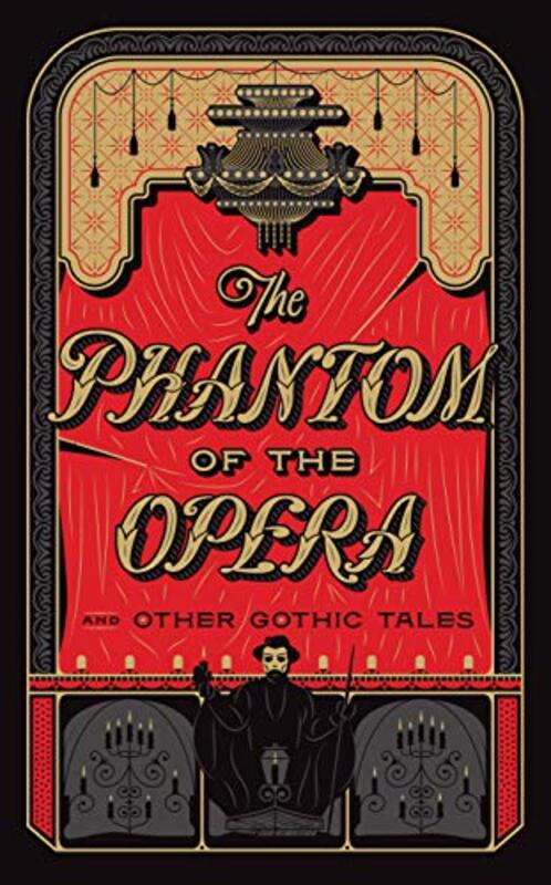 Phantom Of The Opera And Other Gothic Tales By Various Authors .. Hardcover