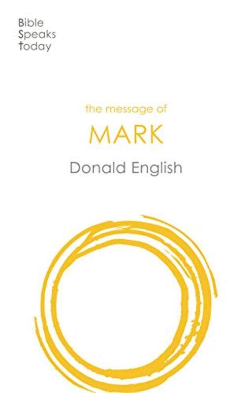 

The Message of Mark by Donald English-Paperback