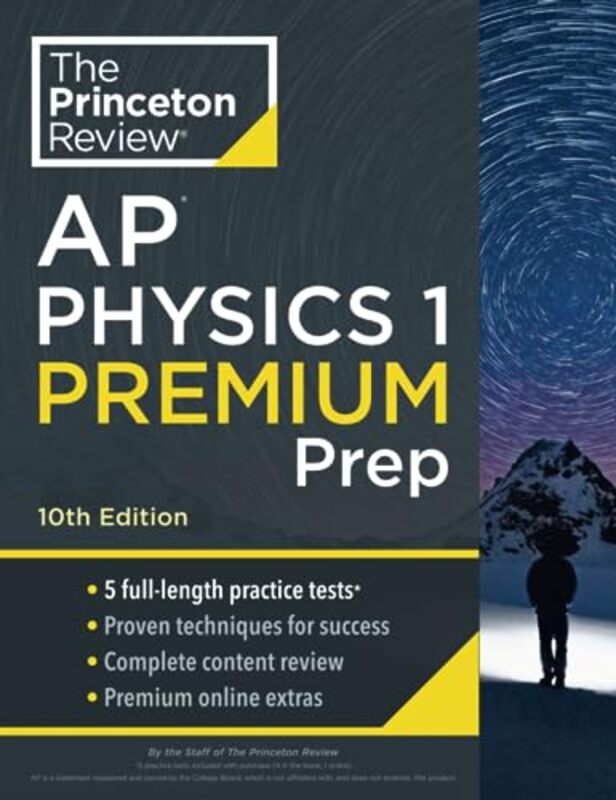 Princeton Review AP Physics 1 Premium Prep, 2024 Paperback by The Princeton Review