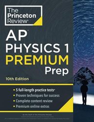 Princeton Review AP Physics 1 Premium Prep, 2024 Paperback by The Princeton Review