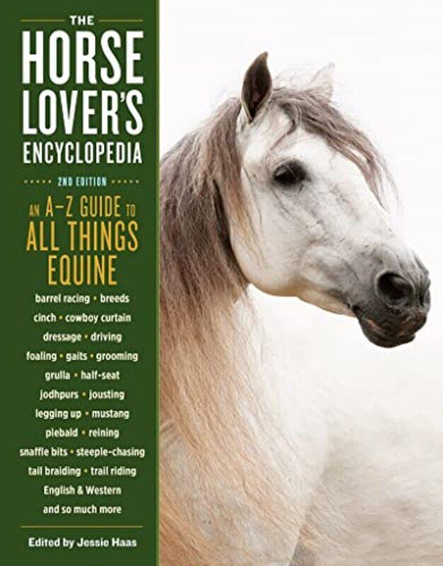 

Horse-Lover's Encyclopedia, 2nd Edition,Paperback,By:Haas, Jessie