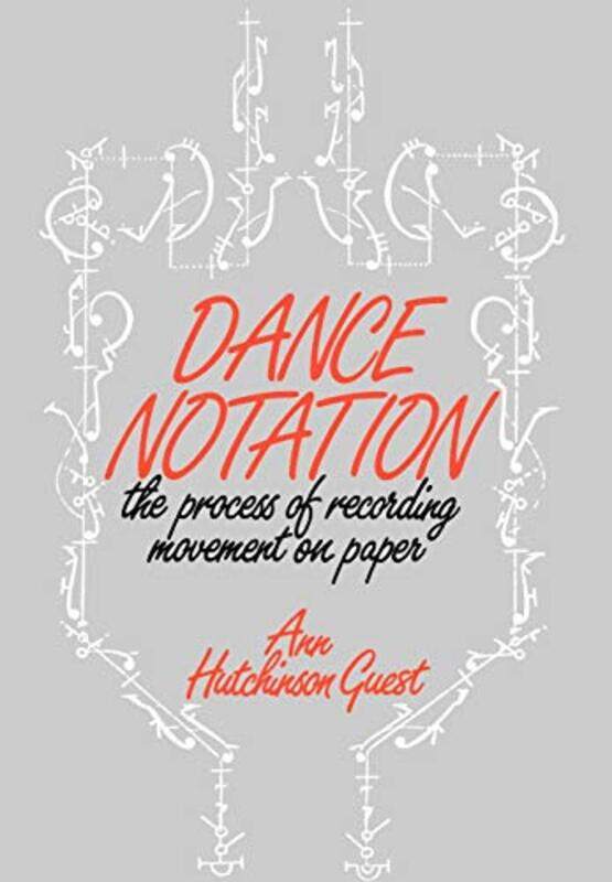 Dance Notation by Lea LyonAlexandria LaFayeJessica Gibson-Hardcover