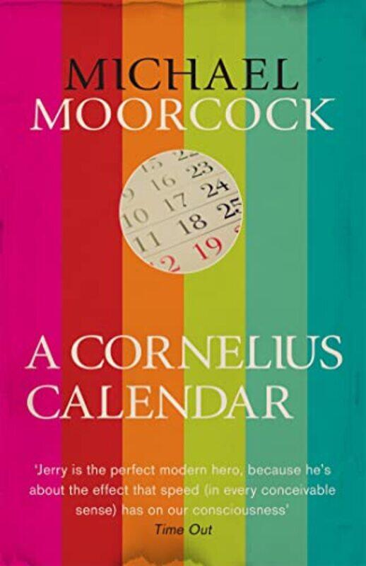 

A Cornelius Calendar by Michael Moorcock-Paperback