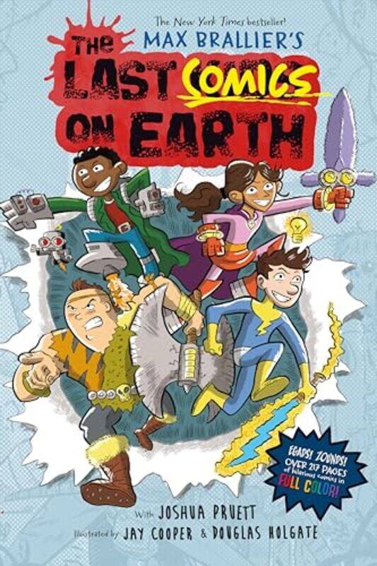 

Last Comics On Earth by Max BrallierJoshua PruettJay CooperDouglas Holgate-Hardcover