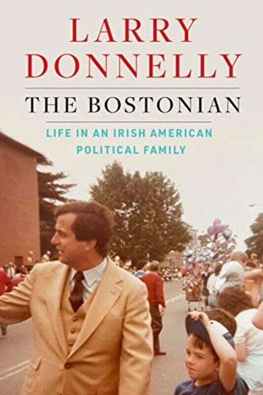 

The Bostonian by Larry Donnelly-Hardcover