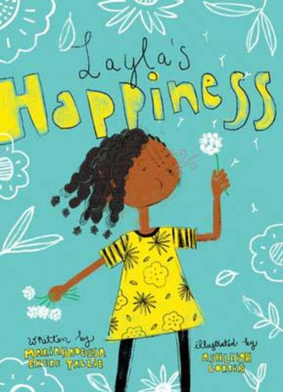 

Layla's Happiness, Hardcover Book, By: Mariahadessa Ekere Tallie