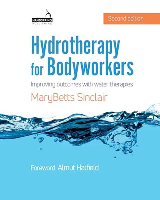 

Hydrotherapy for Bodyworkers by Robert SmithGraeme Burk-Paperback