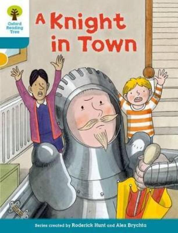 

Oxford Reading Tree Biff, Chip and Kipper Stories Decode and Develop: Level 9: A Knight in Town.paperback,By :Hunt, Roderick - Brychta, Alex - Schon,