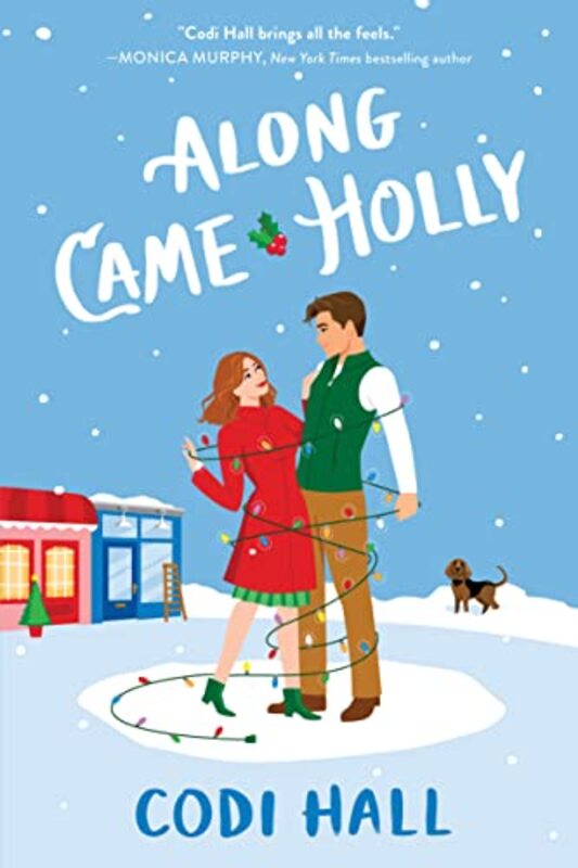 Along Came Holly by Codi Hall-Paperback