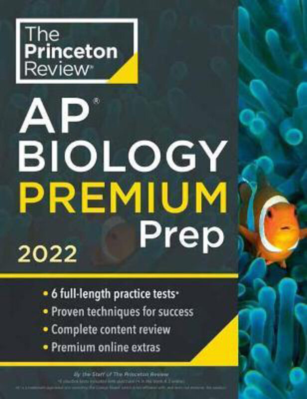 

Princeton Review AP Biology Premium Prep, 2022: 6 Practice Tests + Complete Content Review + Strategies & Techniques, Paperback Book, By: Princeton Re