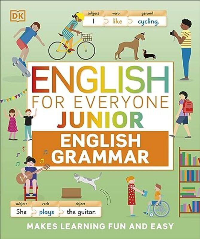 

English For Everyone Junior English Grammar A Simple Visual Guide To English By DK Paperback