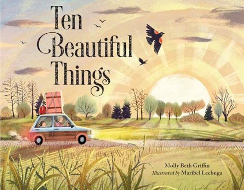 

Ten Beautiful Things by Molly Beth GriffinMaribel LeChuga-Hardcover