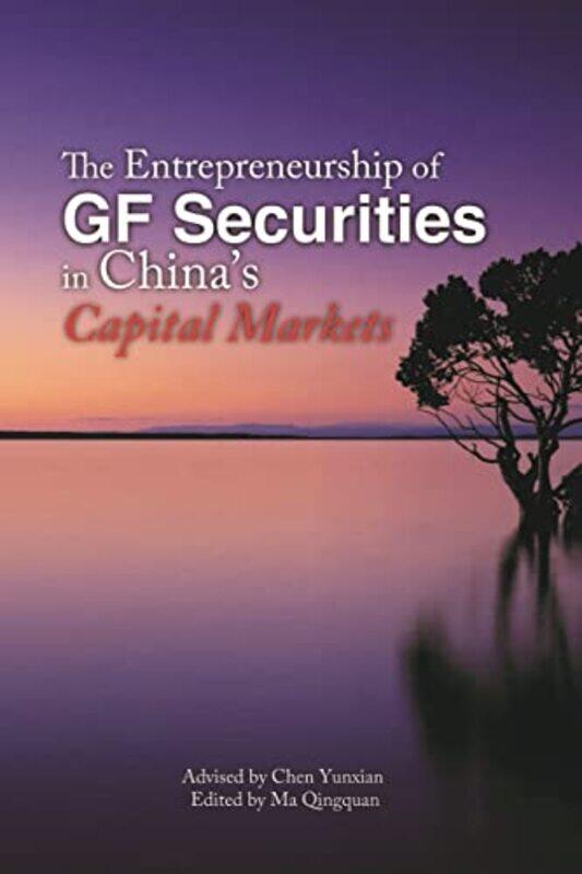 

The Entrepreneurship of GF Securities in Chinas Capital Markets by Kay Brellend-Paperback