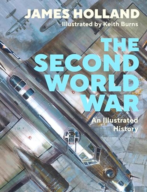 

The Second World War by James (Author) HollandKeith Burns-Hardcover