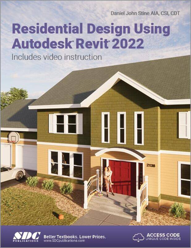 

Residential Design Using Autodesk Revit 2022,Paperback,by:Stine, Daniel John