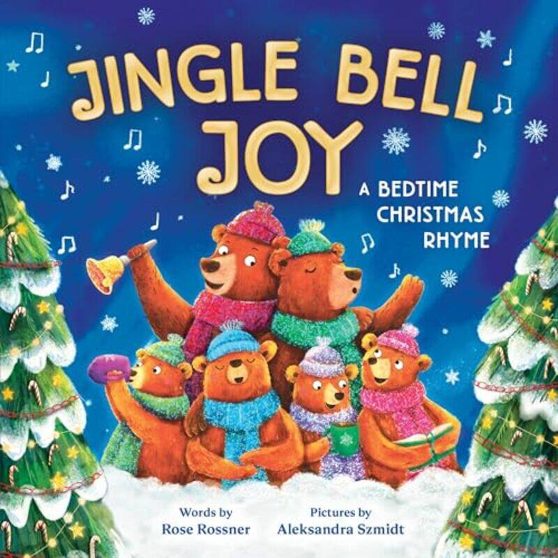 

Jingle Bell Joy A BEDT Perfumeime Christmas Rhyme,Hardcover By Rossner, Rose - Szmidt, Aleksandra