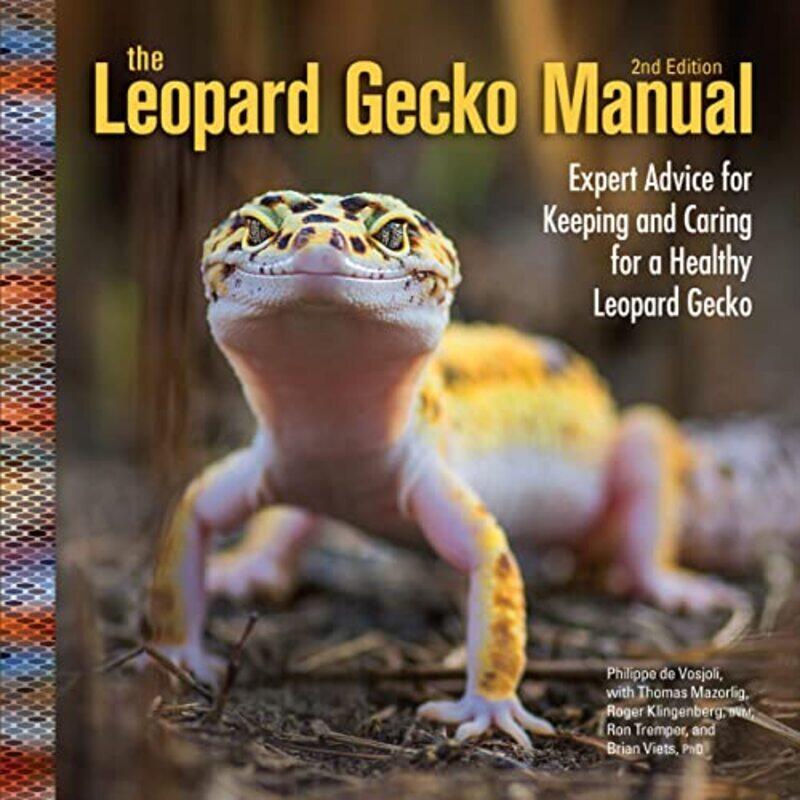 

The Leopard Gecko Manual: Expert Advice for Keeping and Caring for a Healthy Leopard Gecko , Paperback by Mazorlig, Thomas - Klingenberg, Roger J. - T