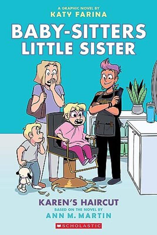 

Karens Haircut: a Graphic Novel (Baby-Sitters Little Sister #7),Paperback by Martin, Ann,M