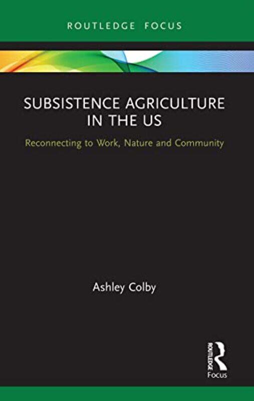 

Subsistence Agriculture in the US by Gabriel Mantz-Paperback