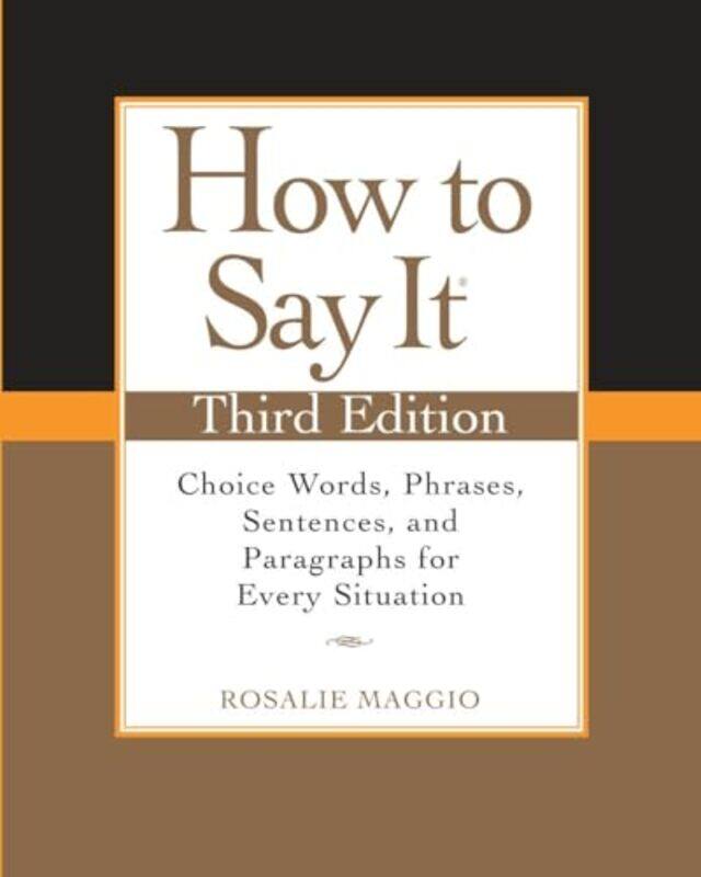 

How to Say It Third Edition by John MathewsWill Kinghan-Paperback