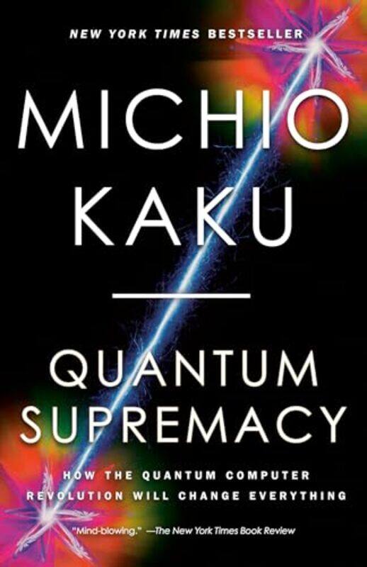 

Quantum Supremacy By Kaku Michio - Paperback