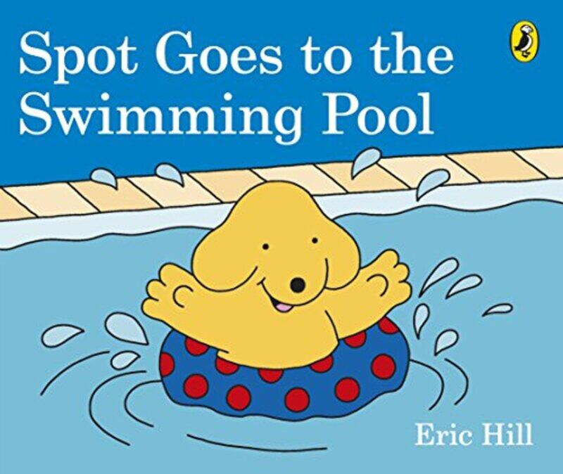 

Spot Goes to the Swimming Pool , Paperback by Hill, Eric - Hill, Eric