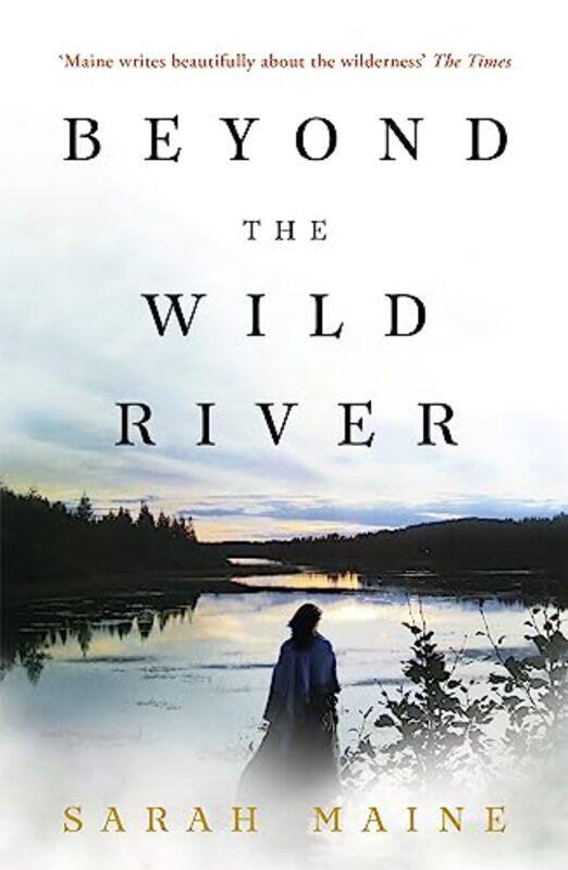 

Beyond the Wild River by Sarah Maine-Paperback