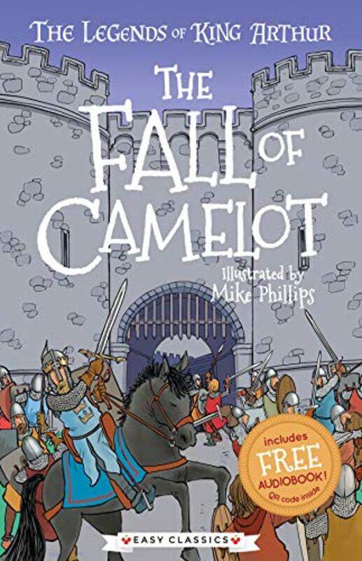 

The Fall of Camelot Easy Classics by Tracey MayhewMike Phillips-Paperback