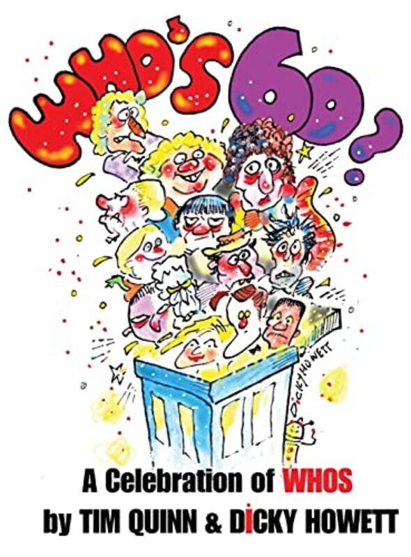 

Whos 60 by Tim QuinnDicky Howett-Hardcover
