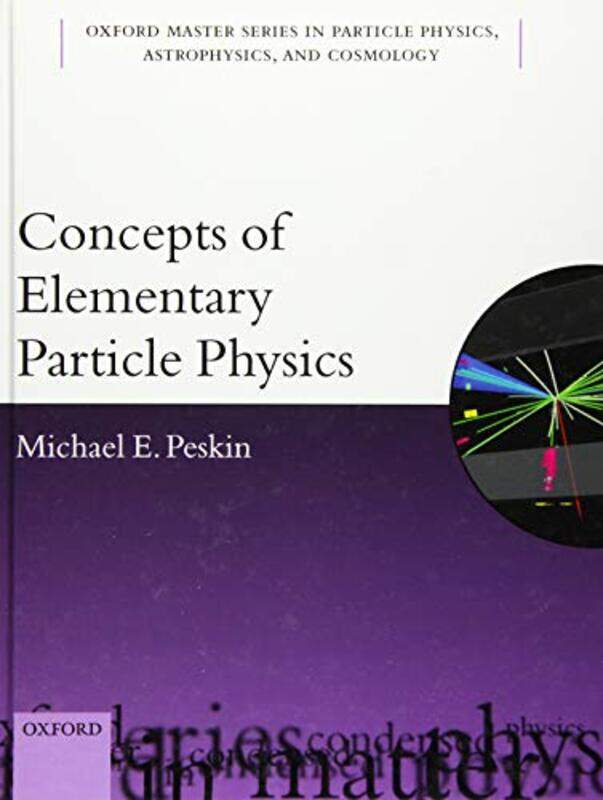 

Concepts of Elementary Particle Physics by Sylvie HoogheLLC Omicron Language Solutions-Hardcover