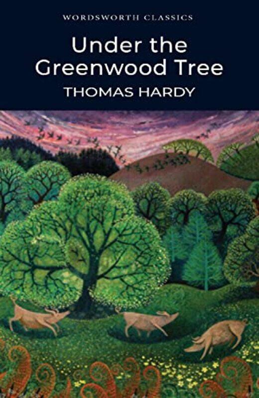 

Under the Greenwood Tree by Thomas HardyDr Keith University of Kent at Canterbury Carabine-Paperback