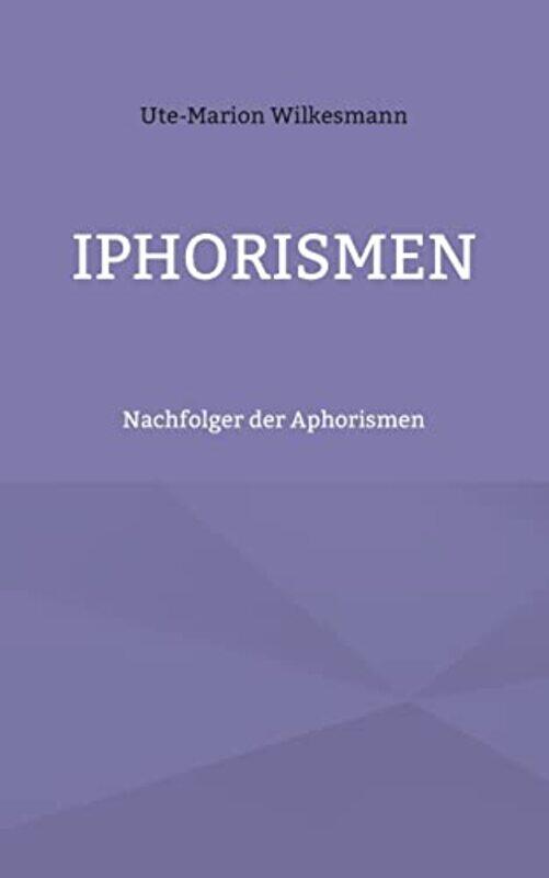 

Iphorismen by Ute-Marion Wilkesmann-Paperback