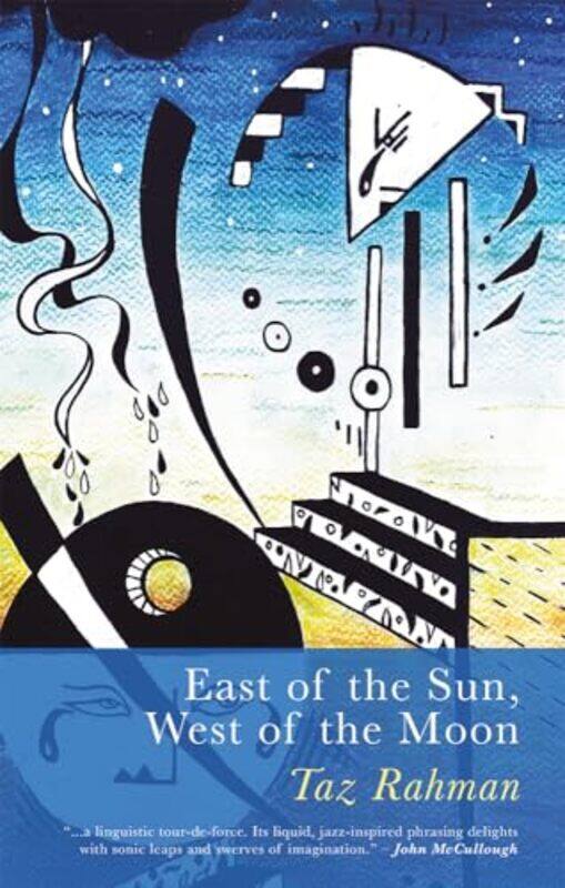 

East Of The Sun West Of The Moon by Taz Rahman-Paperback