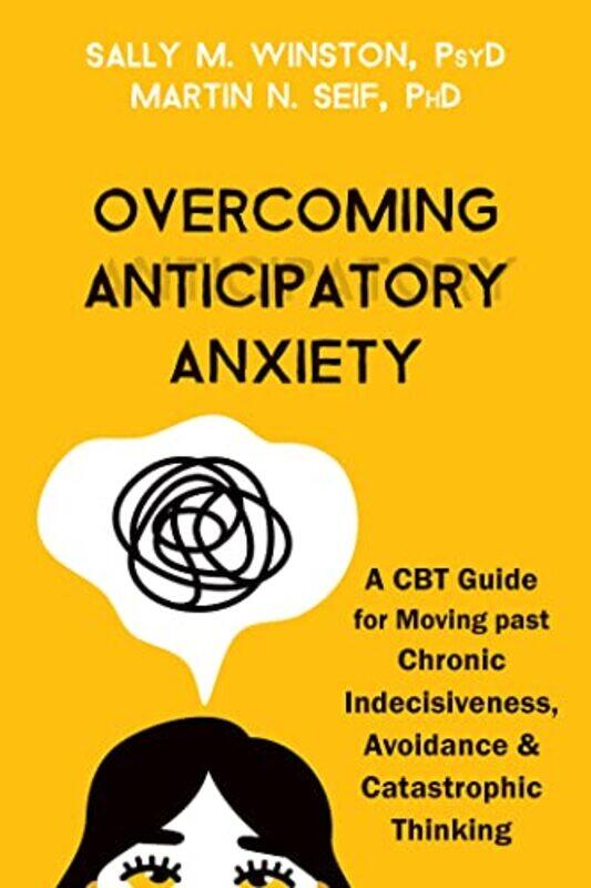 

Overcoming Anticipatory Anxiety by William Horbury-Paperback