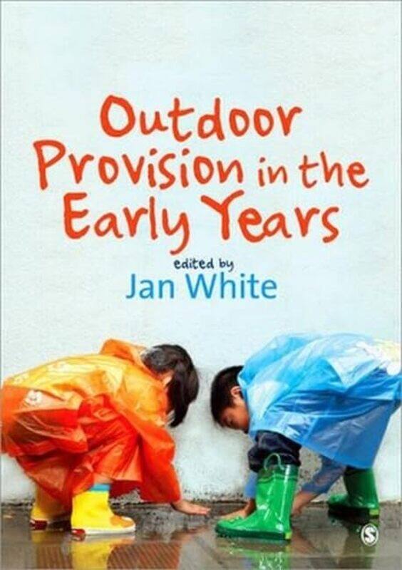 

Outdoor Provision in the Early Years by Michael G Long-Paperback