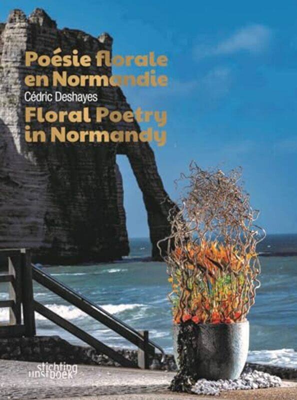 

Floral Poetry in Normandy by Cedric Deshayes -Hardcover