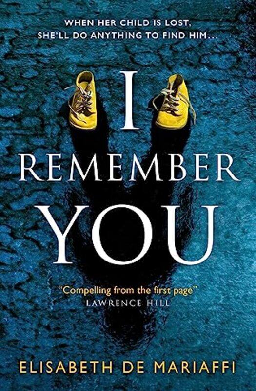 

I Remember You by Elisabeth De Mariaffi-Paperback